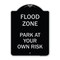 Signmission Designer Series Sign Flood Zone, Black & Silver Heavy-Gauge Aluminum Sign, 24" x 18", BS-1824-23951 A-DES-BS-1824-23951 - alternate 1